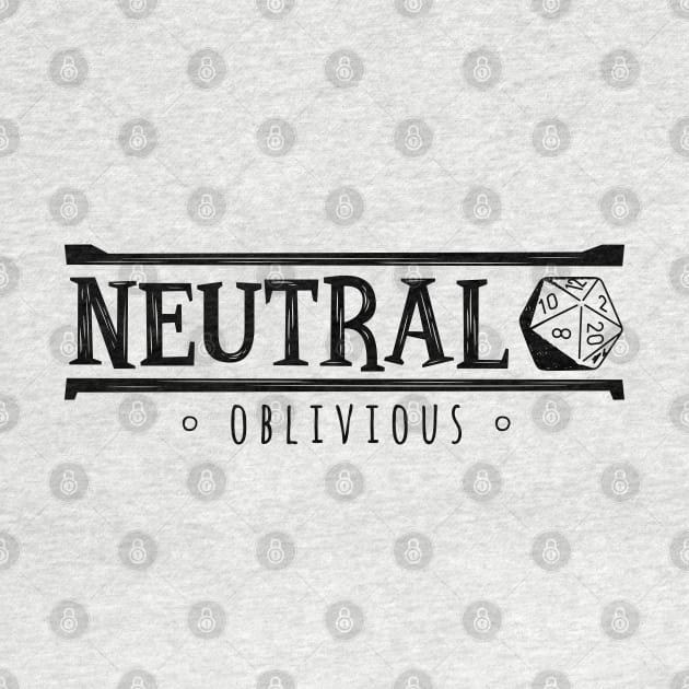 Neutral Oblivious (Modern Alignments) by The Digital Monk